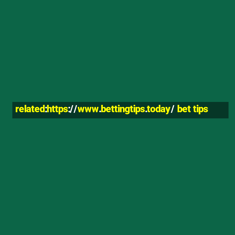 related:https://www.bettingtips.today/ bet tips