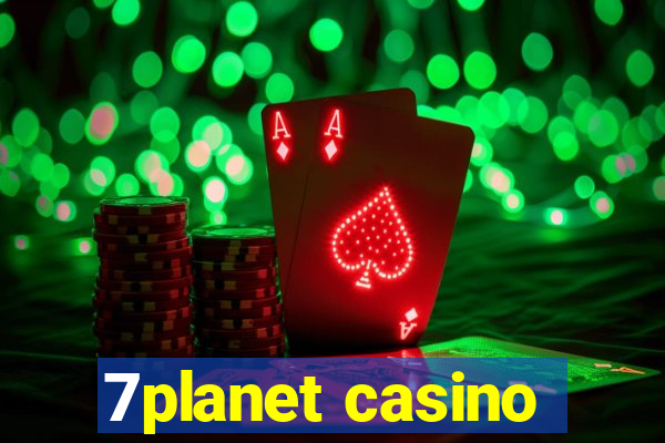 7planet casino