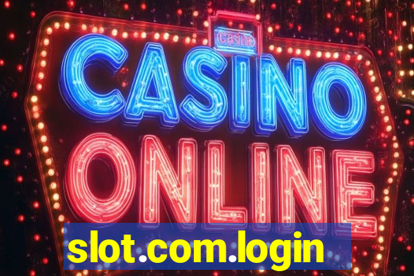 slot.com.login