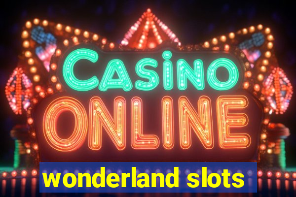 wonderland slots