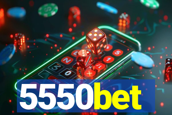 5550bet