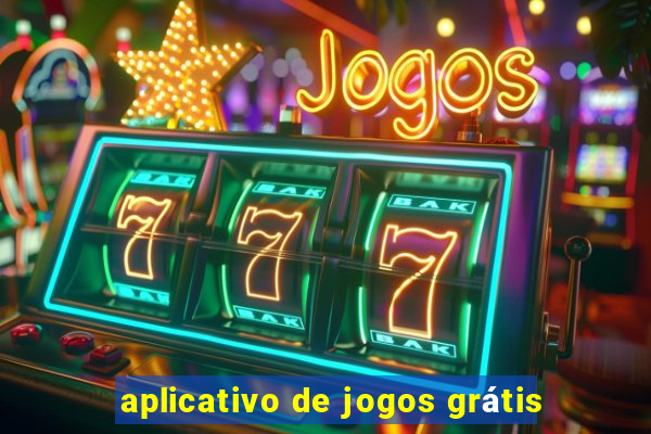 aplicativo de jogos grátis