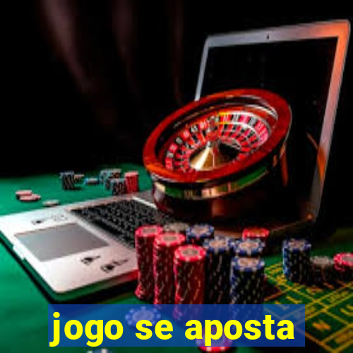 jogo se aposta