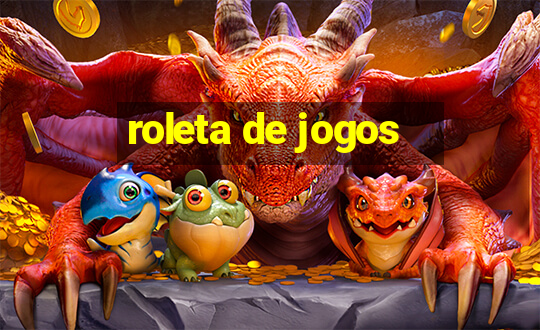 roleta de jogos