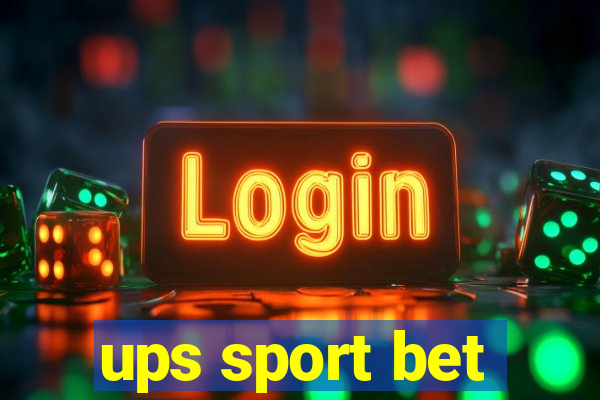 ups sport bet