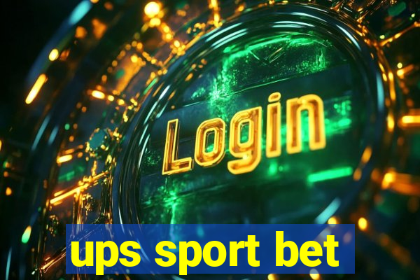 ups sport bet