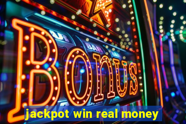 jackpot win real money