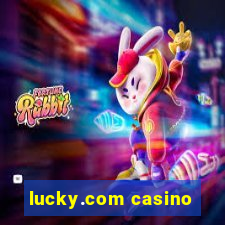 lucky.com casino