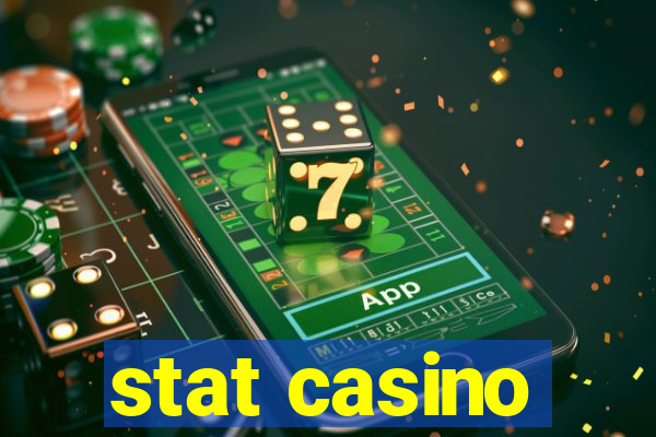 stat casino