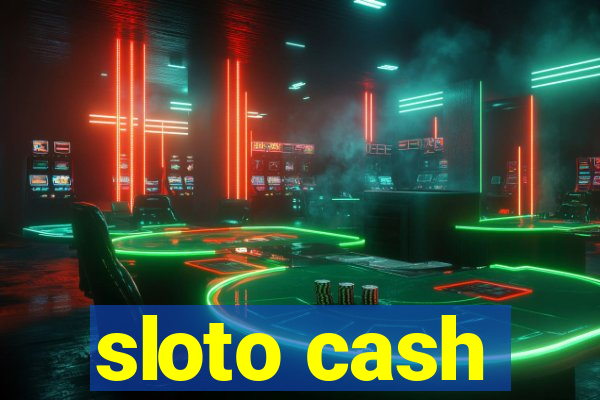 sloto cash