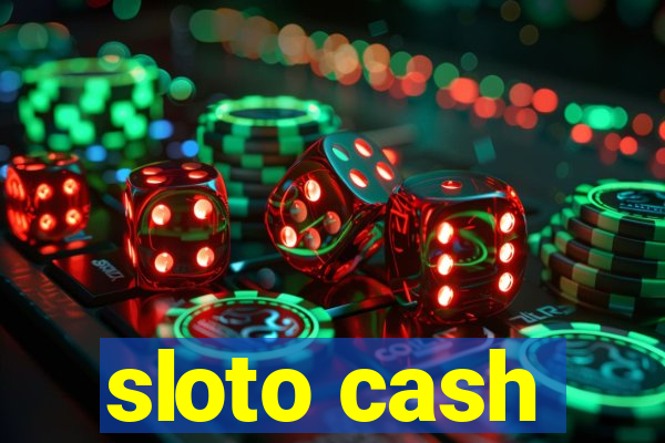 sloto cash