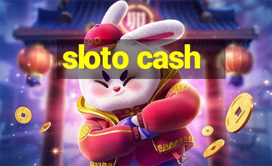 sloto cash