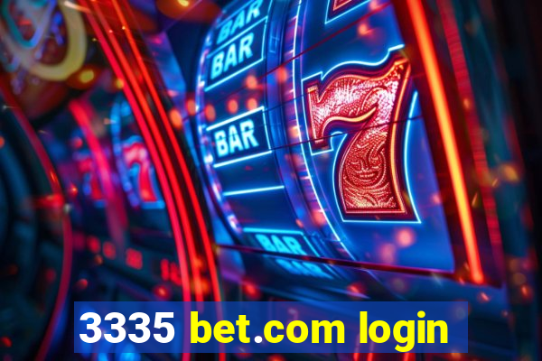 3335 bet.com login