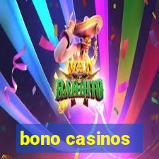 bono casinos