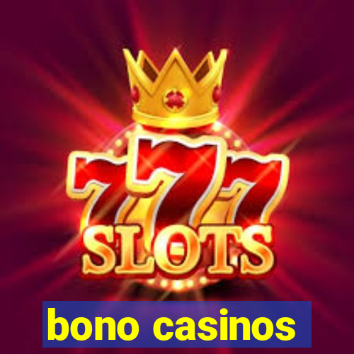 bono casinos