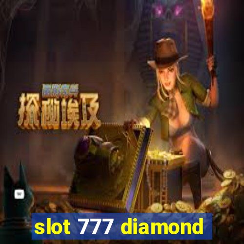 slot 777 diamond