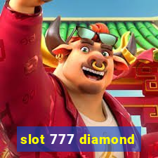 slot 777 diamond