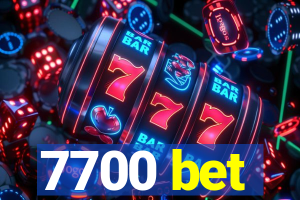 7700 bet