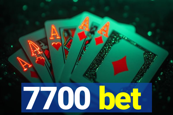 7700 bet