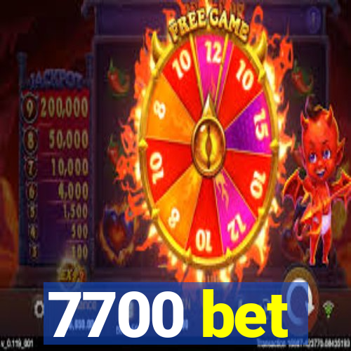 7700 bet