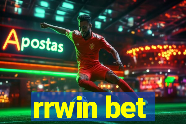 rrwin bet