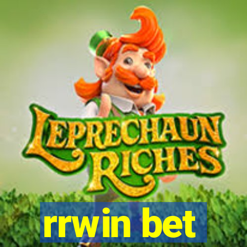 rrwin bet