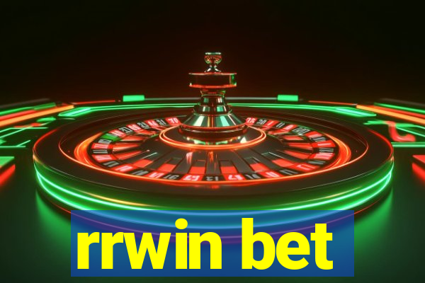 rrwin bet