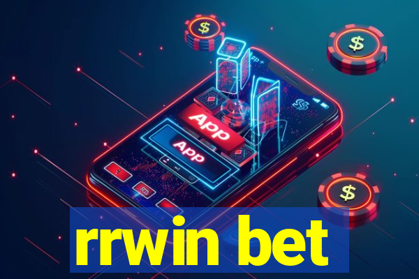 rrwin bet