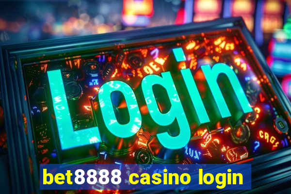 bet8888 casino login