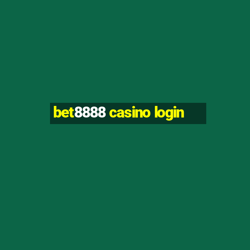 bet8888 casino login