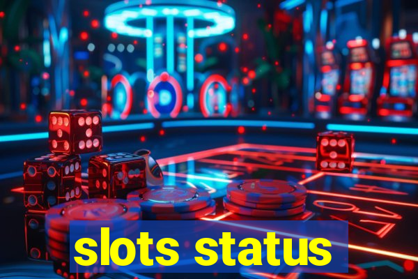 slots status