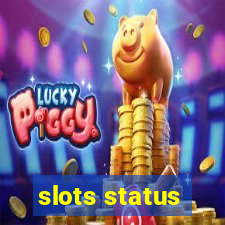 slots status