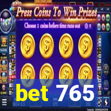 bet 765