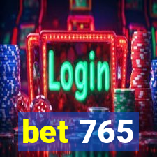 bet 765