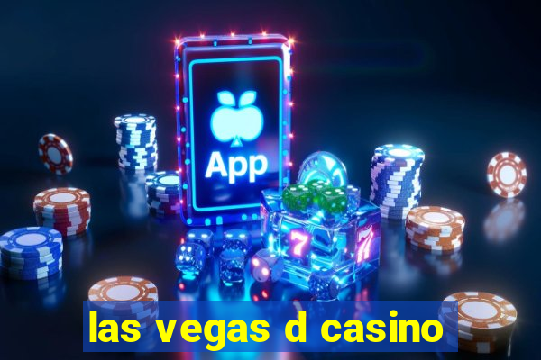 las vegas d casino