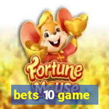 bets 10 game