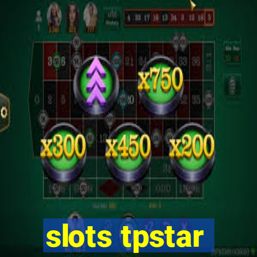 slots tpstar