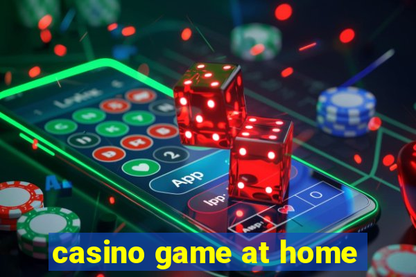 casino game at home