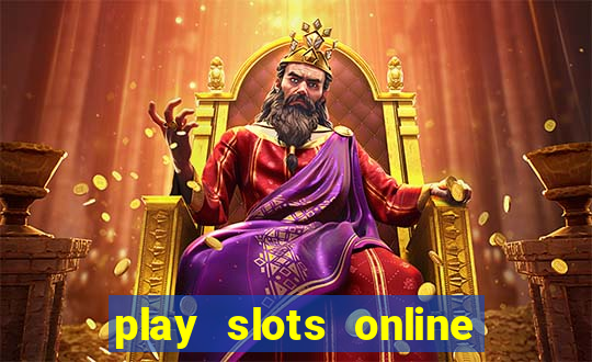 play slots online for money