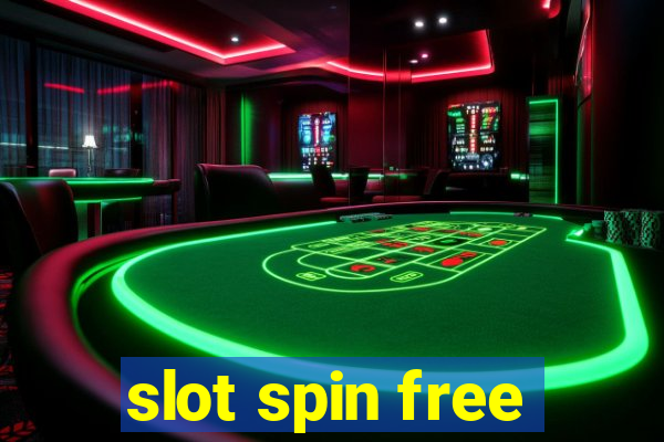 slot spin free