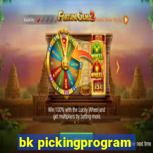 bk pickingprogram