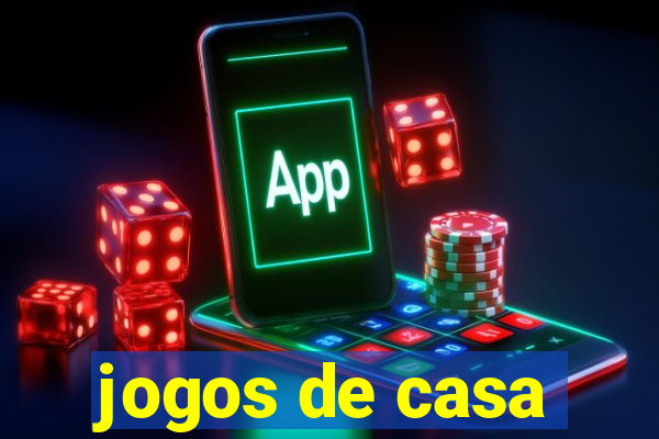 jogos de casa