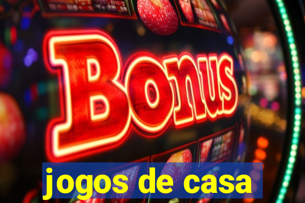 jogos de casa