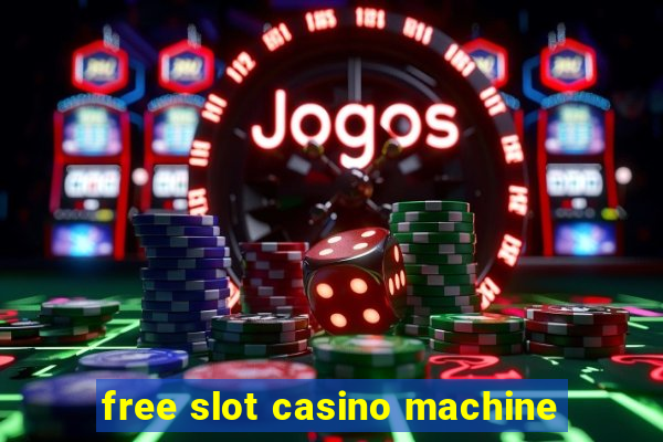 free slot casino machine