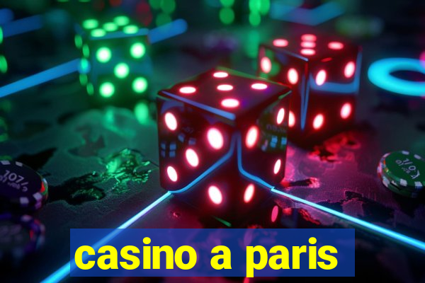 casino a paris