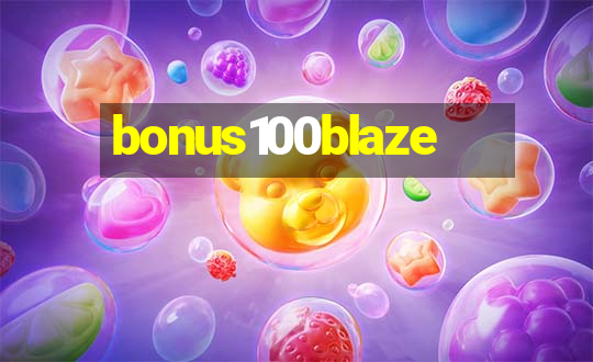 bonus100blaze