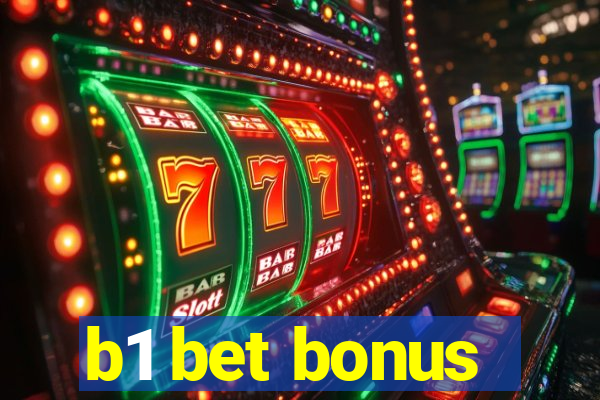 b1 bet bonus