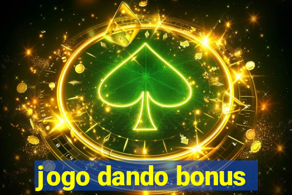 jogo dando bonus