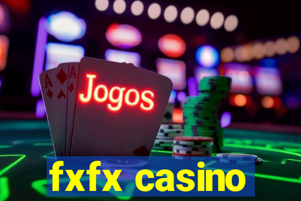 fxfx casino