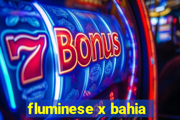 fluminese x bahia